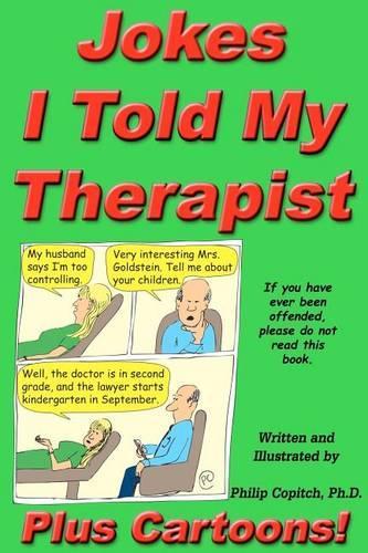 Jokes I Told My Therapist, Plus Cartoons: Tall Tales, and Funny True Stories(English)