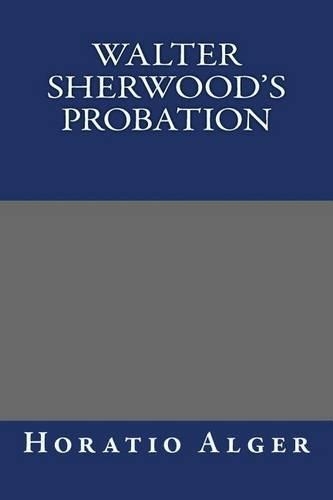 Walter Sherwood's Probation