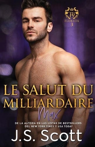 Le salut du milliardaire: L'obsession du milliardaire Max(3 L'Obsession Du Milliardaire)