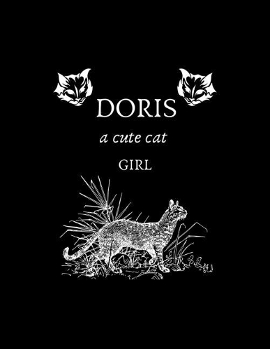 DORIS a cute cat girl: 8.5" x 11" 120 Pages blank line journal for daily reflection. A inspirational & motivational gift for a special girl who loves cat.