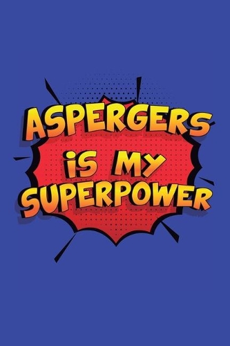 Aspergers Is My Superpower