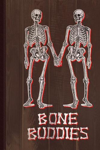 Bone Buddies Funny Skeleton Journal Notebook