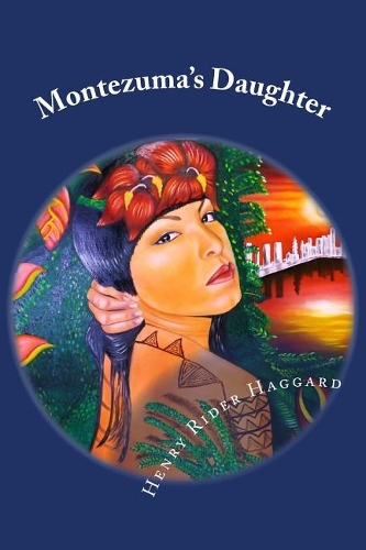 Montezuma's Daughter