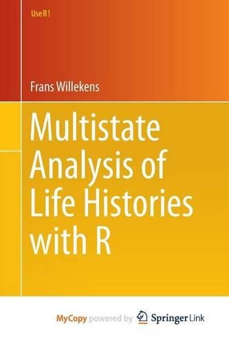 Multistate Analysis of Life Histories with R
