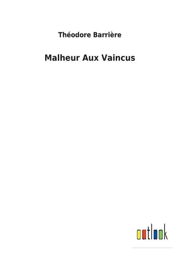 Malheur Aux Vaincus