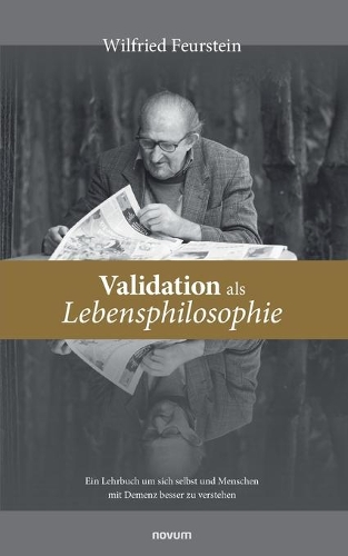 Validation als Lebensphilosophie
