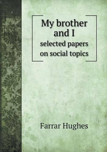 My brother and I selected papers on social topics: (English)