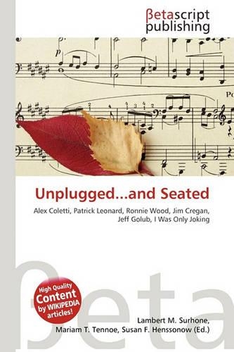 Unplugged...and Seated