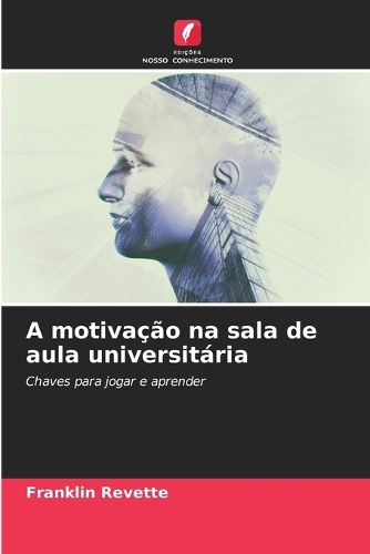 A motivação na sala de aula universitária