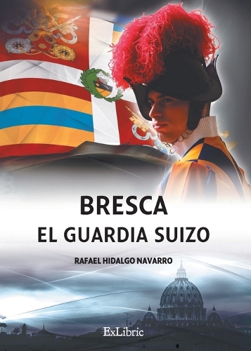 Bresca. El guardia suizo