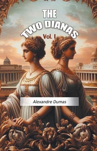 The Two Dianas Vol. I (Edition2024)