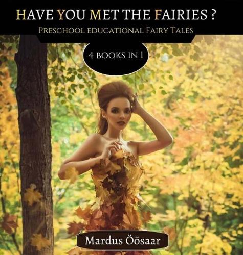 Have You Met The Fairies