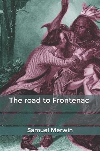 The road to Frontenac