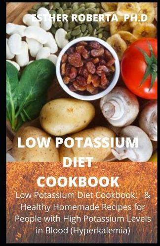 Low Potassium Diet Cookbook