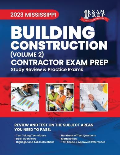 2023 Mississippi Building Construction Contractor: Volume 2: Study Review & Practice Exams