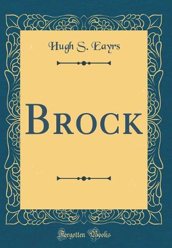 Brock (Classic Reprint)
