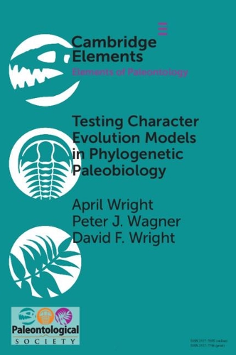 Testing Character Evolution Models in Phylogenetic Paleobiology: A case study with Cambrian echinoderms(Elements of Paleontology)
