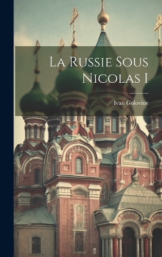 La Russie Sous Nicolas I