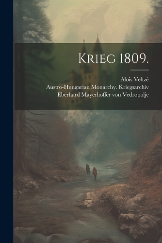 Krieg 1809.