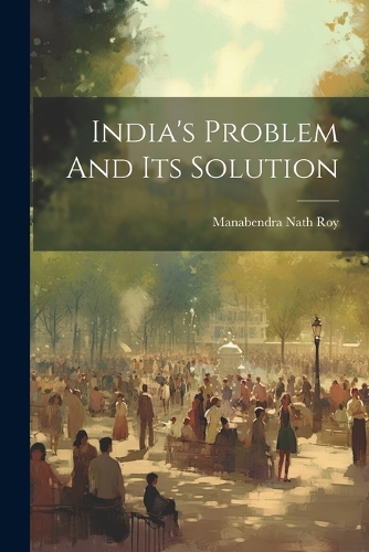 India's Problem And Its Solution