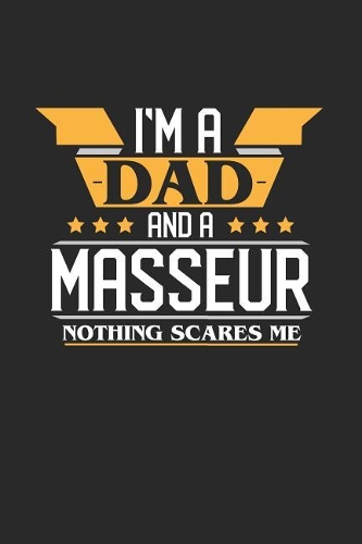 I'm a Dad and a Masseur Nothing Scares Me