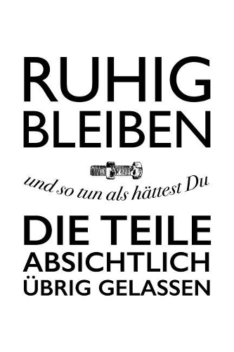 Restteile Sind Absicht!