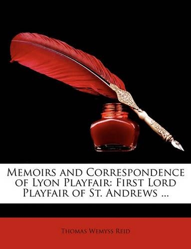Memoirs and Correspondence of Lyon Playfair