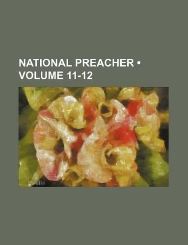 National Preacher (Volume 11-12)