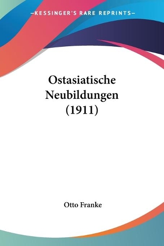 Ostasiatische Neubildungen (1911)