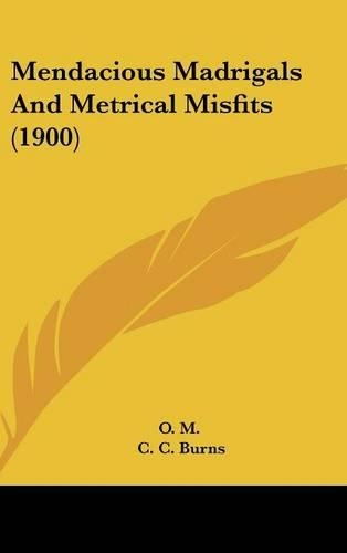 Mendacious Madrigals and Metrical Misfits (1900)