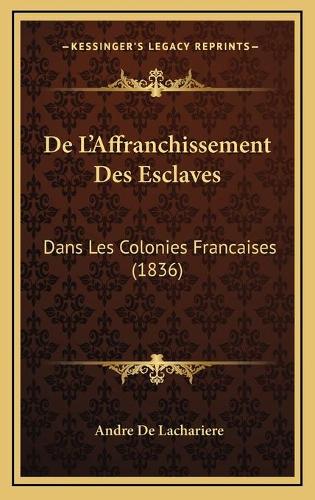 De L'Affranchissement Des Esclaves