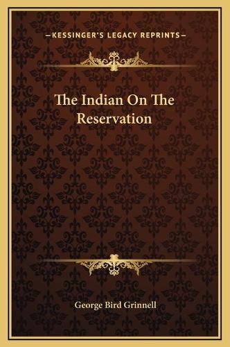 The Indian On The Reservation