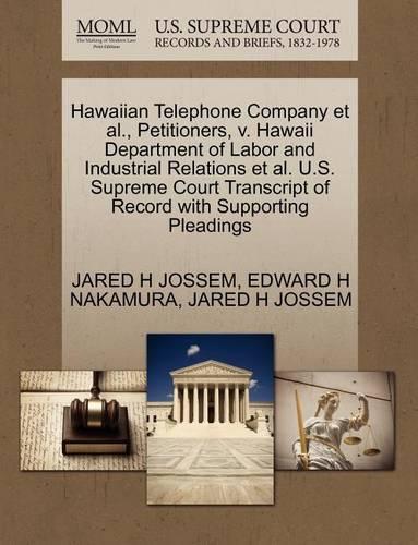 Hawaiian Telephone Company et al., Petitioners, V. Hawaii Department of Labor and Industrial Relations et al. U.S. Supreme Court Transcript of Record with Supporting Pleadings