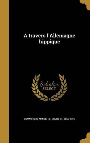 A travers l'Allemagne hippique