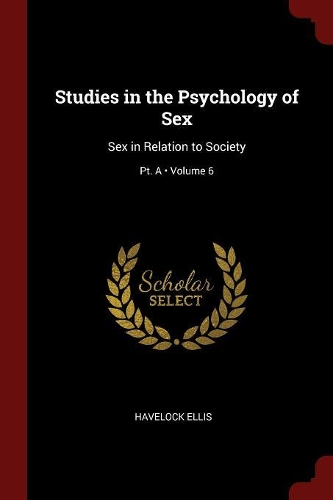 Studies in the Psychology of Sex