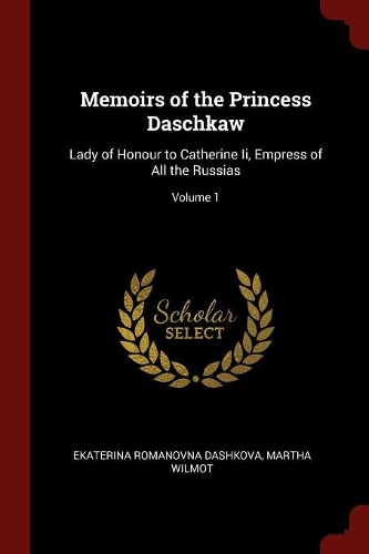 Memoirs of the Princess Daschkaw