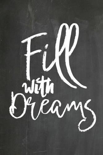 Chalkboard Journal - Fill With Dreams