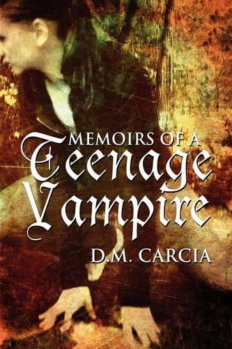 Memoirs of a Teenage Vampire: (English)