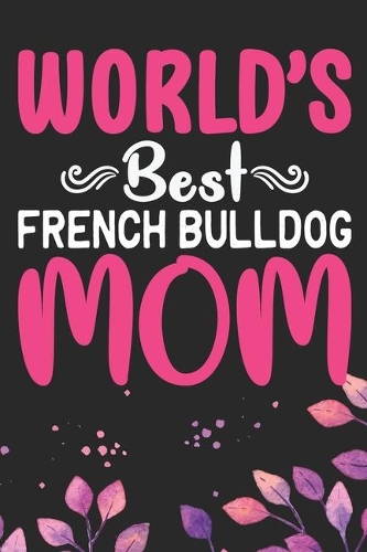World's Best French Bulldog Mom