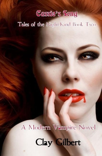 Cassie's Song: (2 Tales of the Night-Kind Book Two a Modern Vampire Novel)