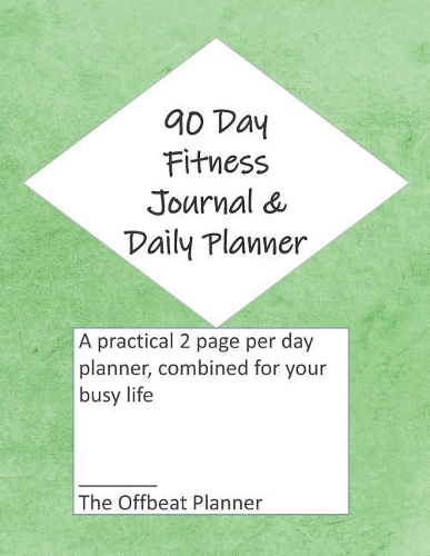 90 Day Fitness Journal & Daily Planner