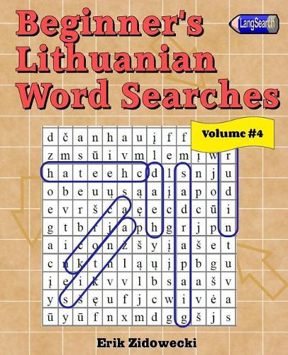 Beginner's Lithuanian Word Searches - Volume 4