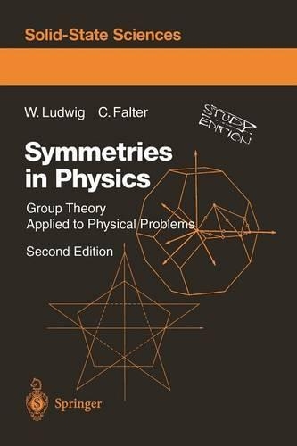Symmetries in Physics: Group Theory Applied to Physical Problems(64 Springer Series in Solid-State Sciences)