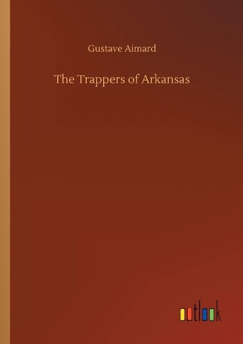 The Trappers of Arkansas