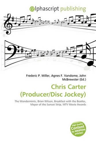 Chris Carter (Producer/Disc Jockey)