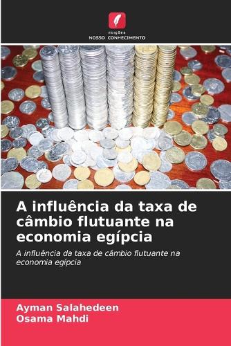 A influência da taxa de câmbio flutuante na economia egípcia