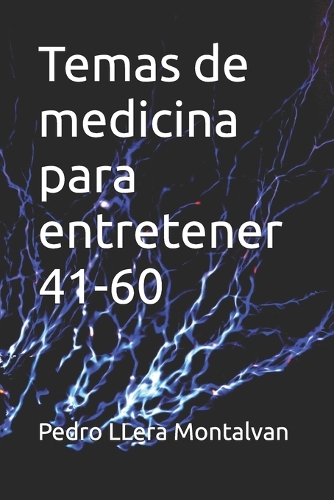Temas de medicina para entretener 41-60