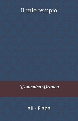 Il mio tempio: XII - Fiaba(Dalla Serie: Il Passero E La Fata)