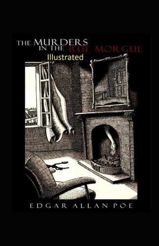 The Murders in the Rue Morgue Illustrated