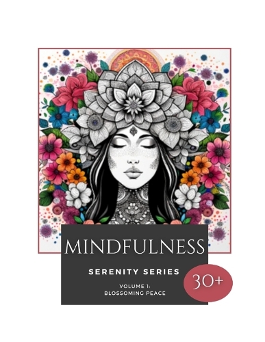 Mindfulness Volume 1: Blossoming Peace